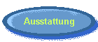 Ausstattung